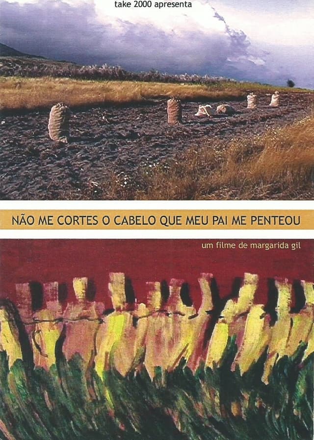 Não Me Cortes O Cabelo Que Meu Pai Me Penteou