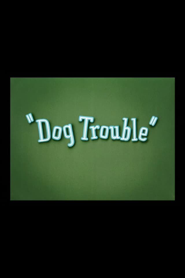 Dog Trouble