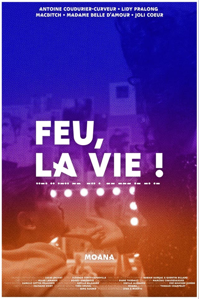 Feu, la vie !
