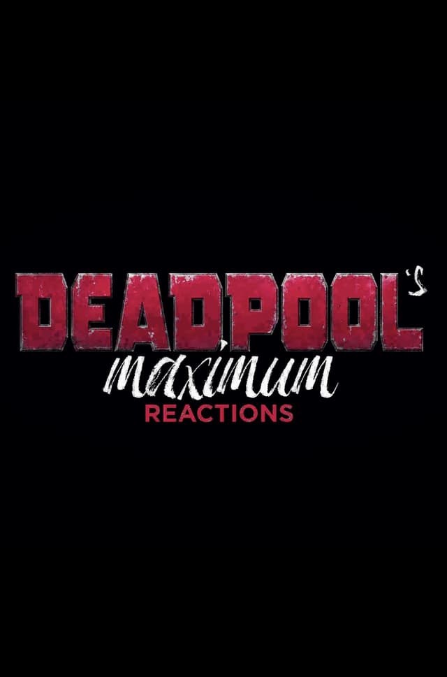 Deadpool's Maximum Reactions: Deadpool and Korg