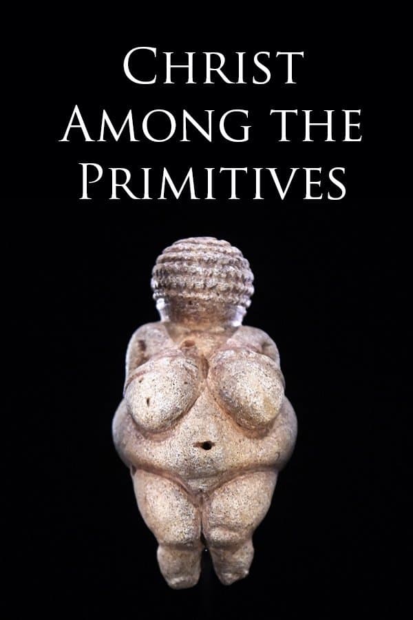 Christ Among the Primitives
